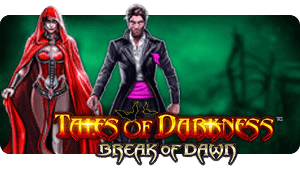 Tales of Darkness™ - Break of Dawn